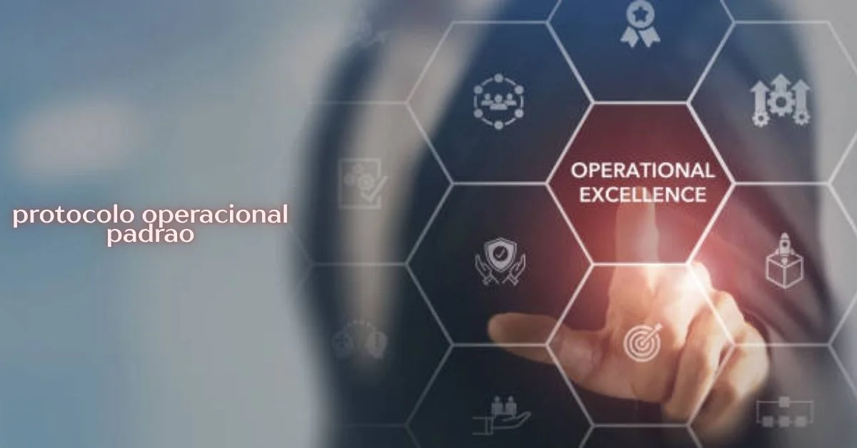 protocolo operacional padrao